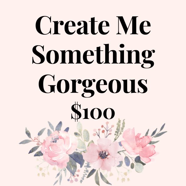Create Me Something Gorgeous $100 Hamper